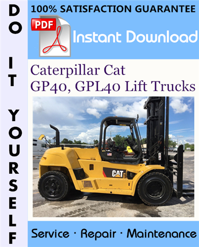 Product picture Caterpillar Cat GP40, GPL40 Lift Trucks Service Repair Workshop Manual ☆