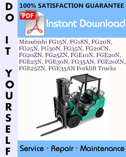 Product picture Mitsubishi FG15N, FG18N, FG20N, FG25N, FG30N, FG35N, FG20CN, FG20ZN, FG25ZN, FGE10N, FGE20N, FGE25N, FGE30N, FG35AN, FGE20ZN, FGE25ZN, FGE35AN Forklift Trucks Service Repair Workshop Manual ☆