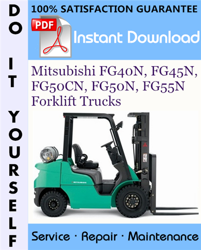 Product picture Mitsubishi FG40N, FG45N, FG50CN, FG50N, FG55N Forklift Trucks Service Repair Workshop Manual ☆