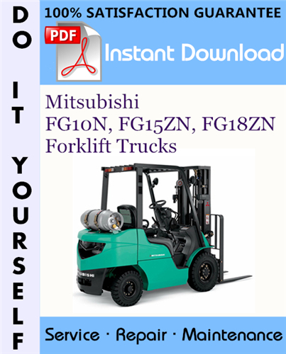 Product picture Mitsubishi FG10N, FG15ZN, FG18ZN Forklift Trucks Service Repair Workshop Manual ☆