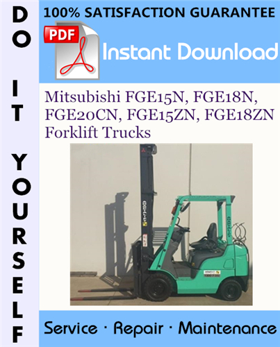 Product picture Mitsubishi FGE15N, FGE18N, FGE20CN, FGE15ZN, FGE18ZN Forklift Trucks Service Repair Workshop Manual ☆